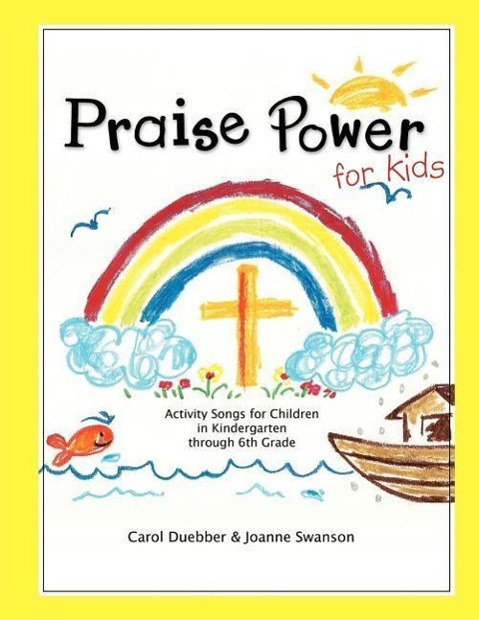 Praise Power for Kids - Duebber, Carol Swanson, Joanne
