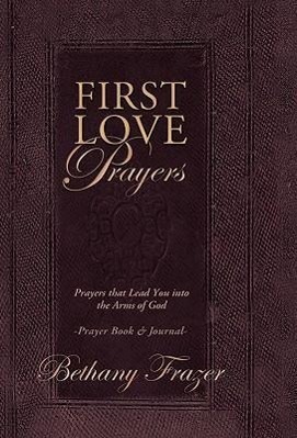 First Love Prayers - Frazer, Bethany