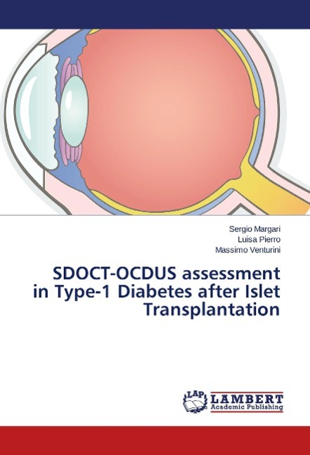 SDOCT-OCDUS assessment in Type-1 Diabetes after Islet Transplantation - Margari, Sergio Pierro, Luisa Venturini, Massimo