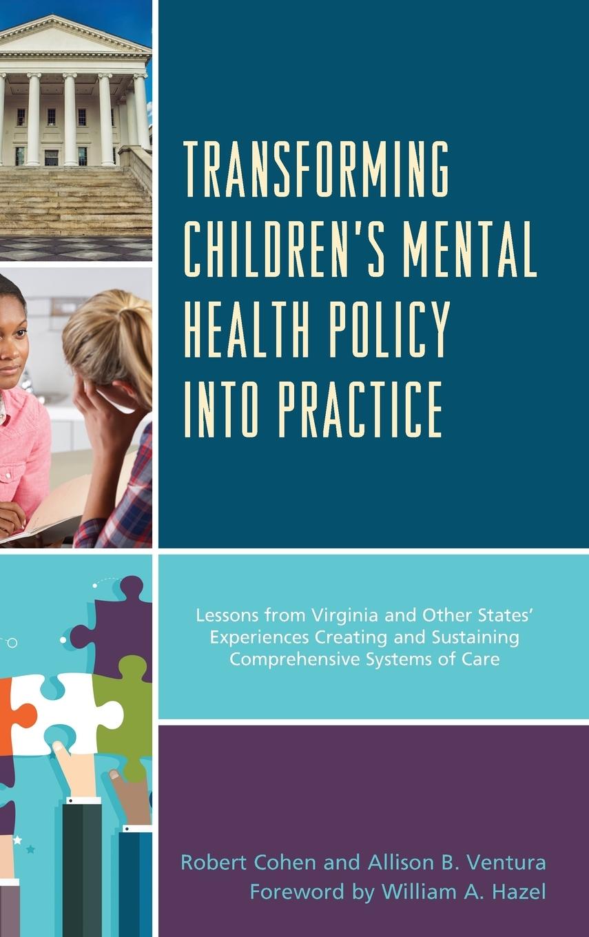 Transforming Children s Mental Health Policy into Practice - Cohen, Robert Ventura, Allison B.