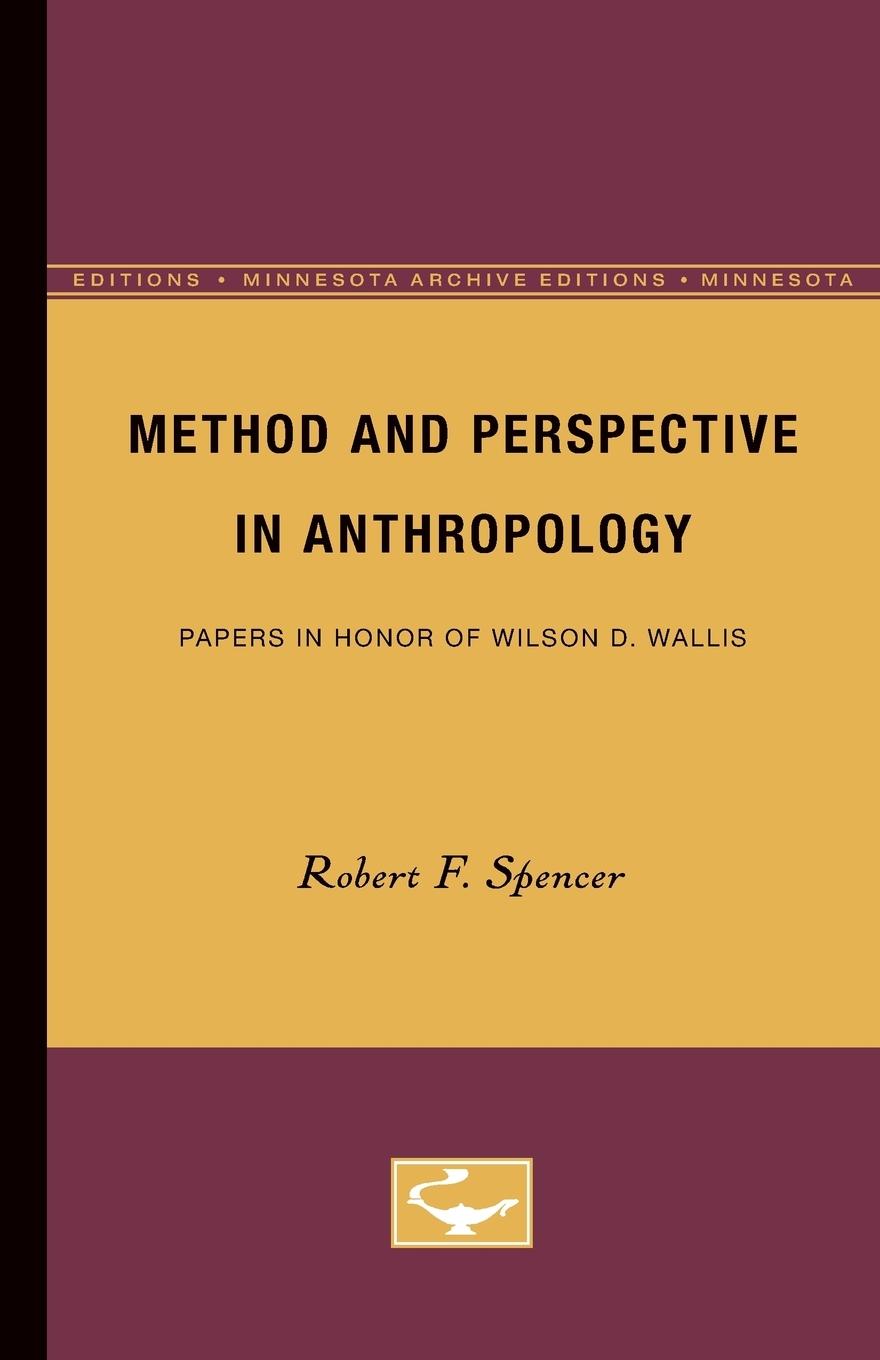Method and Perspective in Anthropology - Spencer, Robert F.