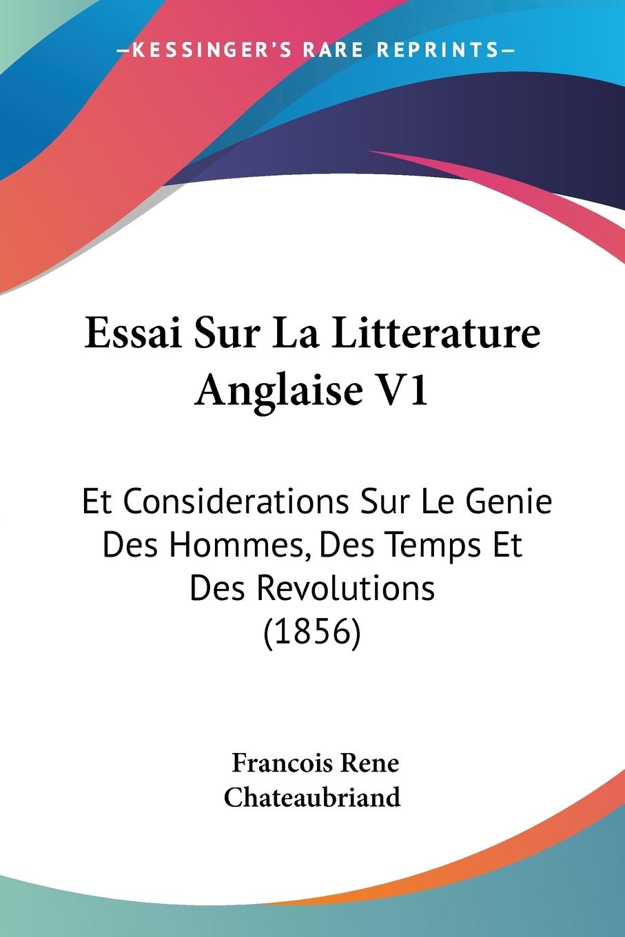 Essai Sur La Litterature Anglaise V1 - Chateaubriand, Francois Rene