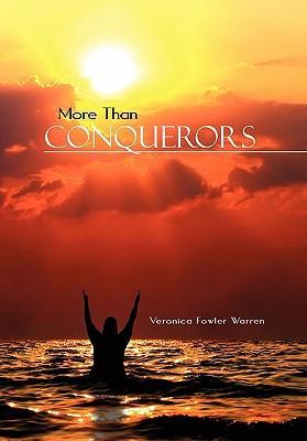 More Than Conquerors - Warren, Veronica Fowler