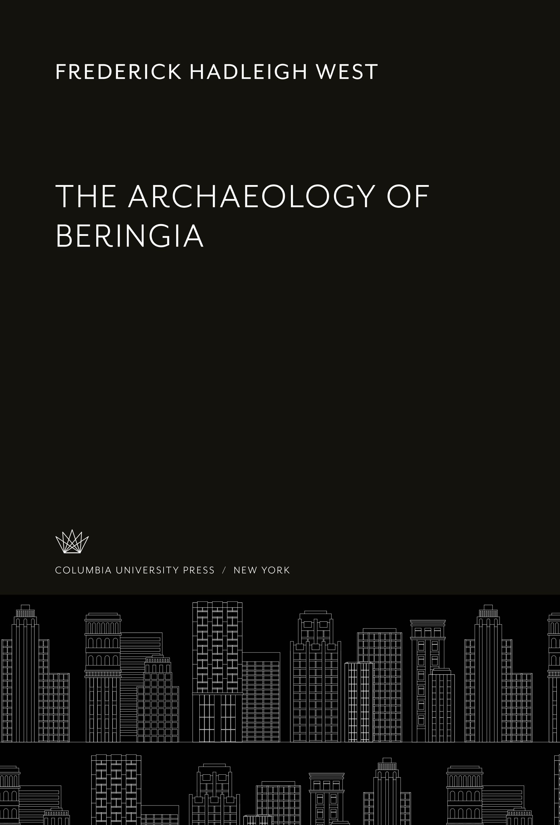 The Archaeology of Beringia - West, Frederick Hadleigh