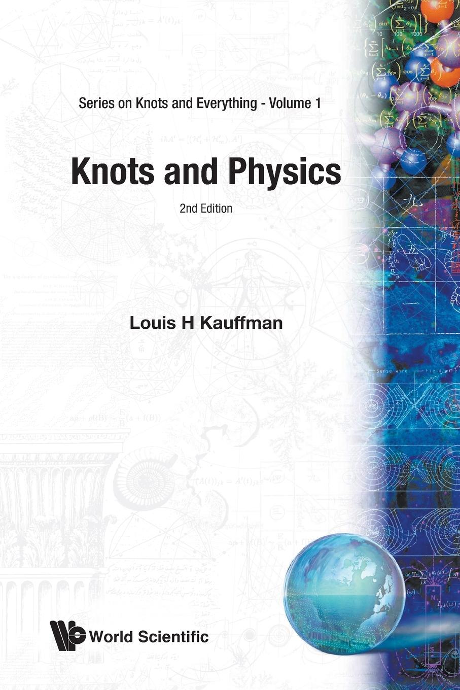 Knots and Physics - Louis H Kauffman