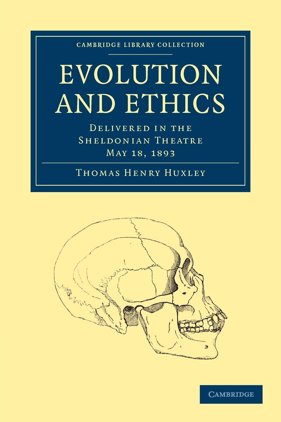 Evolution and Ethics - Huxley, Thomas Henry