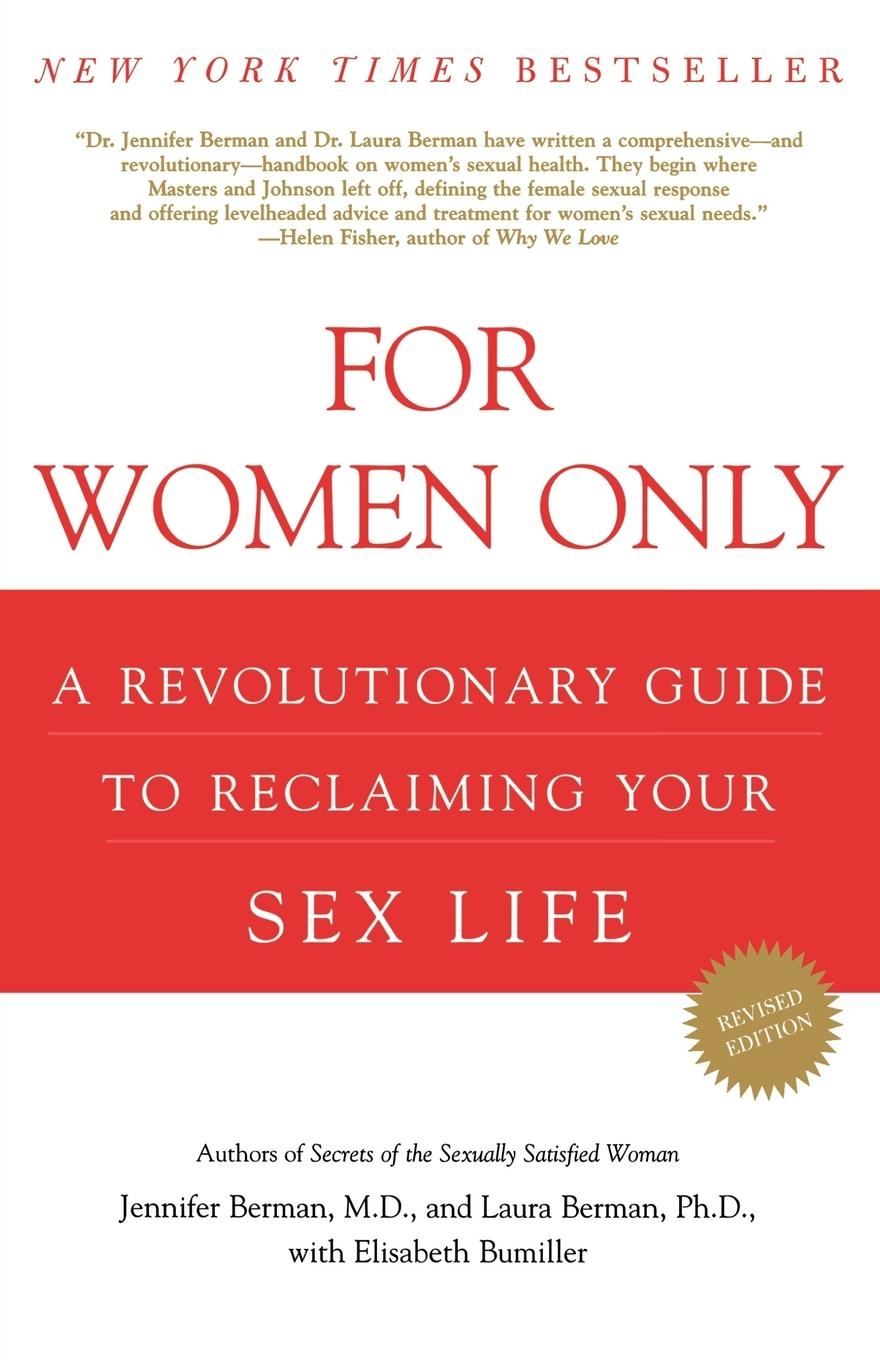 For Women Only - Berman, Jennifer M. D . Bumiller, Elisabeth Berman, Laura