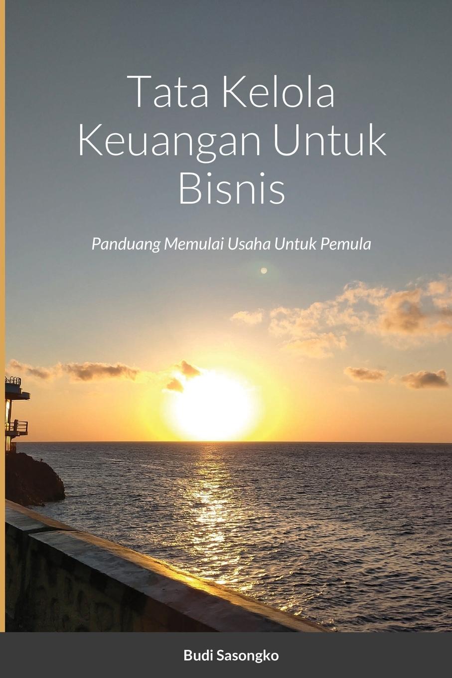 Tata Kelola Keuangan Untuk Bisnis - Sasongko, Budi Bawono, Suryaning