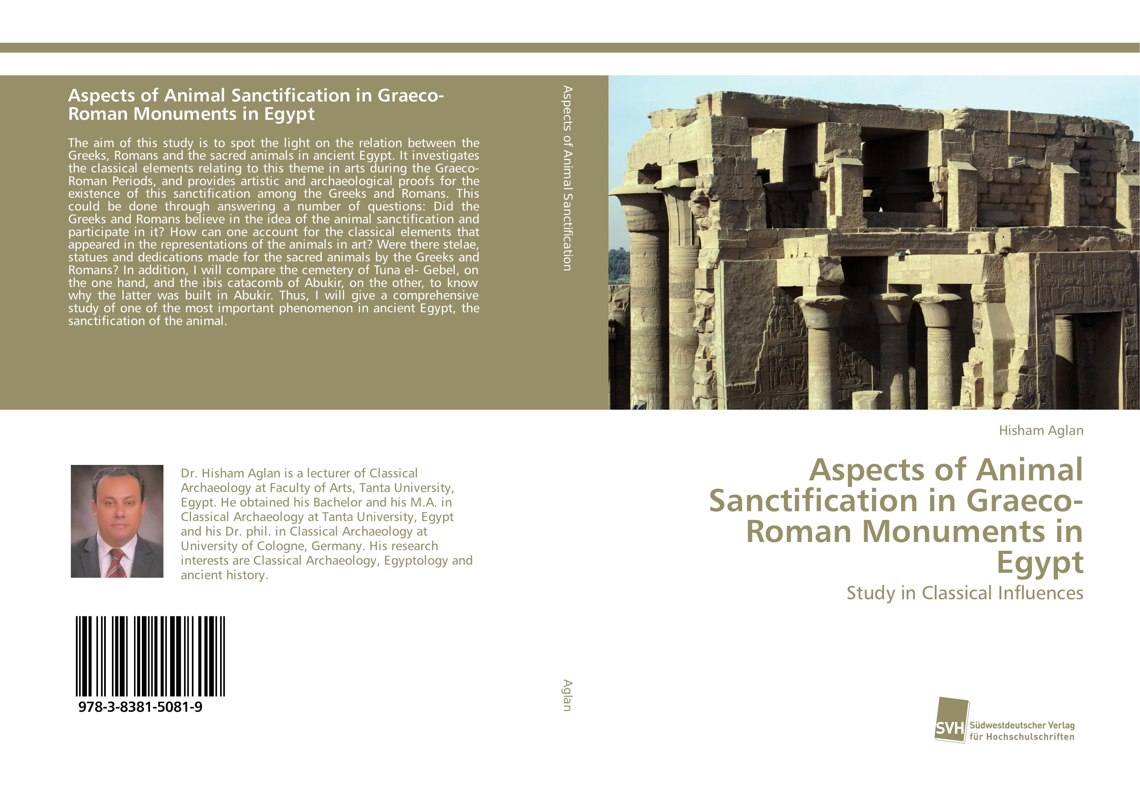 Aspects of Animal Sanctification in Graeco-Roman Monuments in Egypt - Hisham Aglan