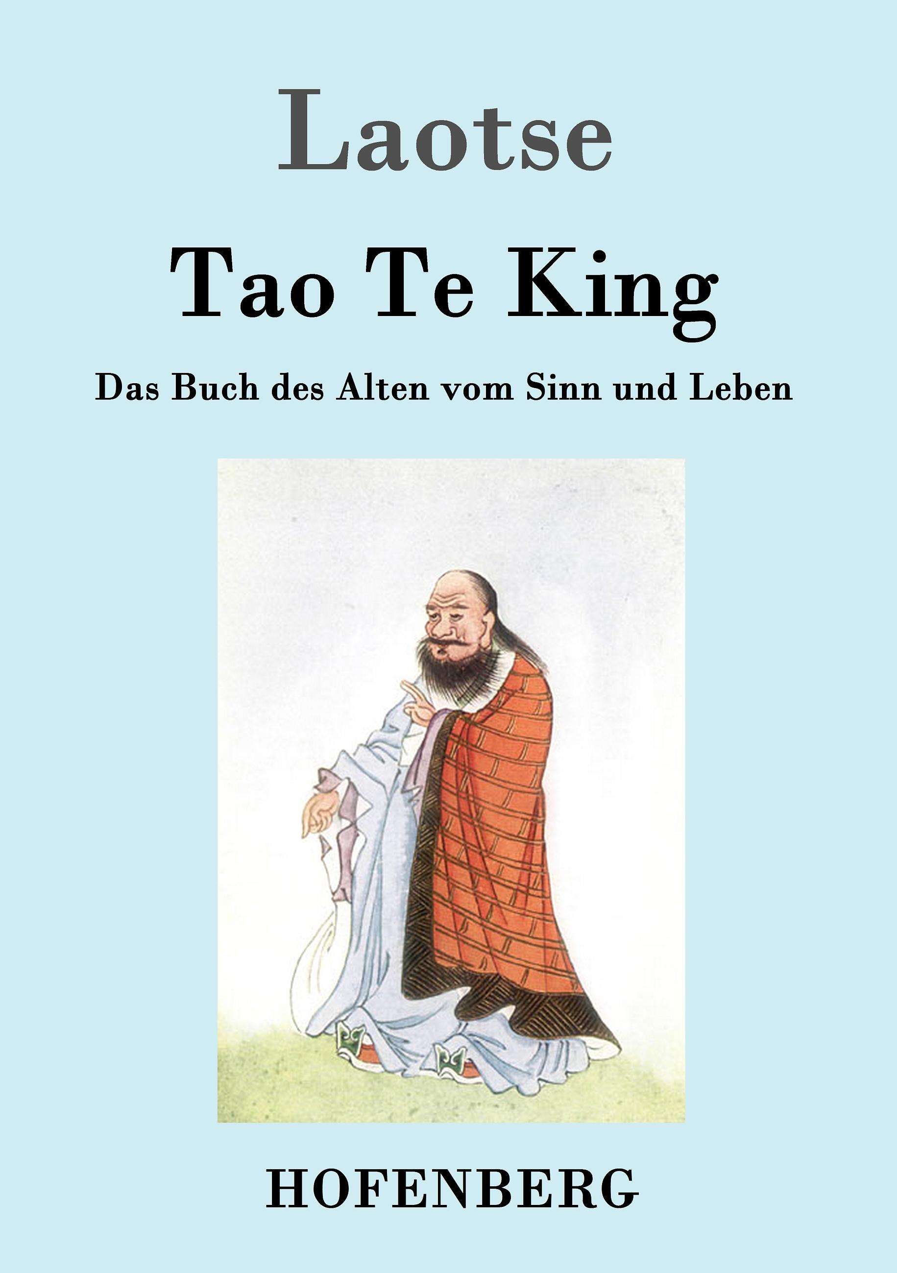 Tao Te King / Dao De Jing - Laotse