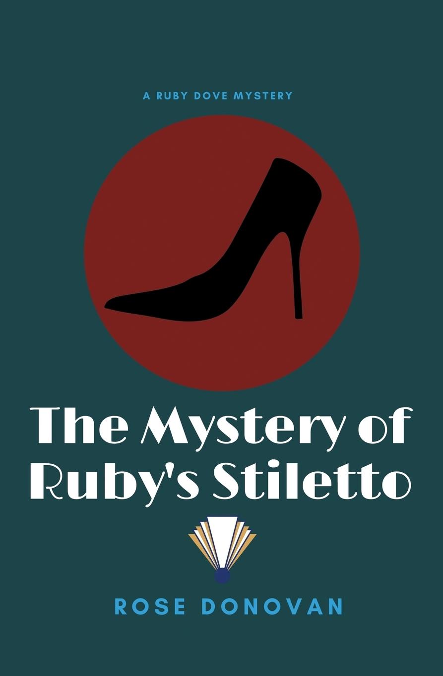 The Mystery of Ruby s Stiletto (Large Print) - Donovan, Rose