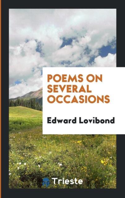 Poems on Several Occasions - Lovibond, Edward