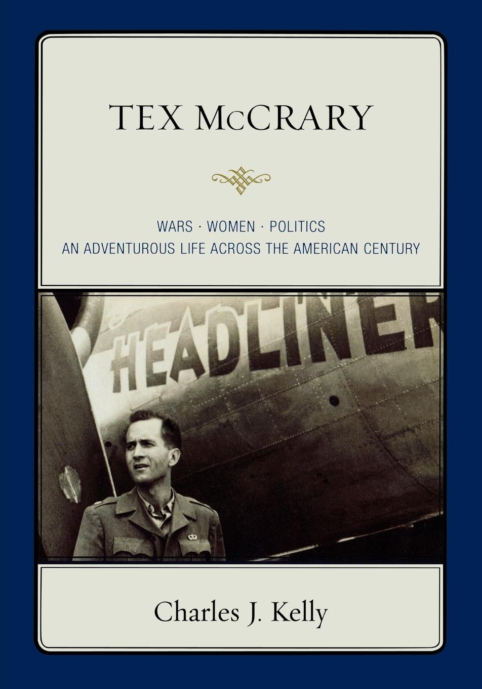 Tex McCrary - Kelly, Charles J.