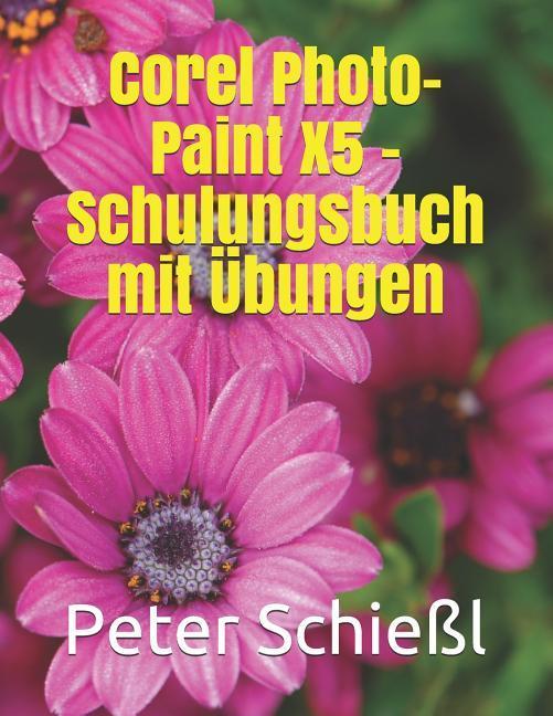 GER-COREL PHOTO-PAINT X5 - SCH - Schiel, Peter