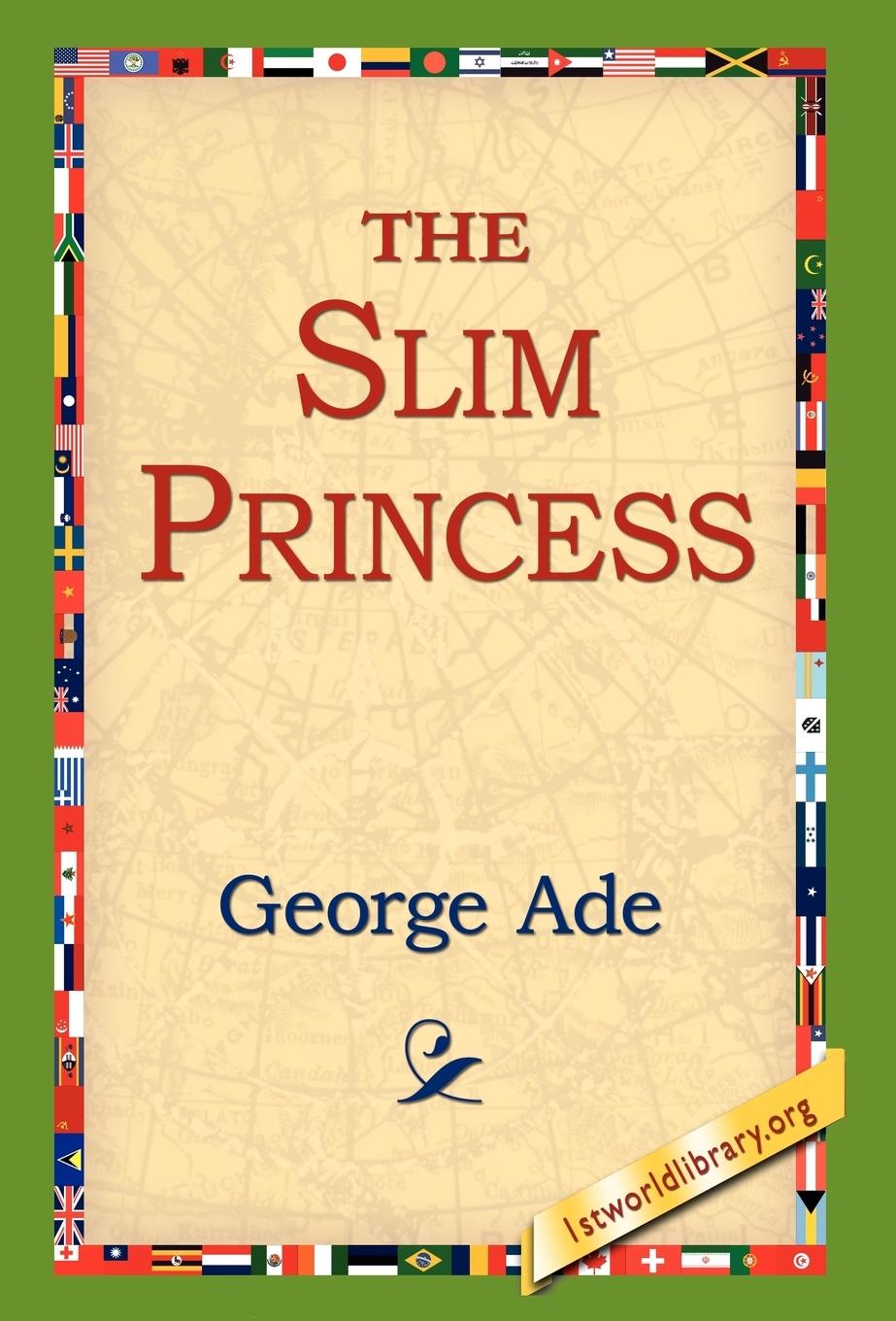 The Slim Princess - Ade, George