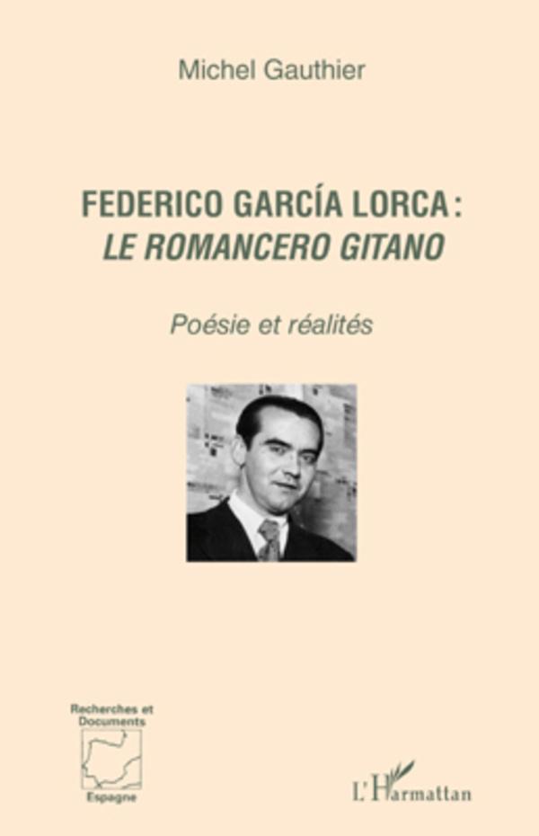 Federico García Lorca : le romancero gitano - Gauthier, Michel
