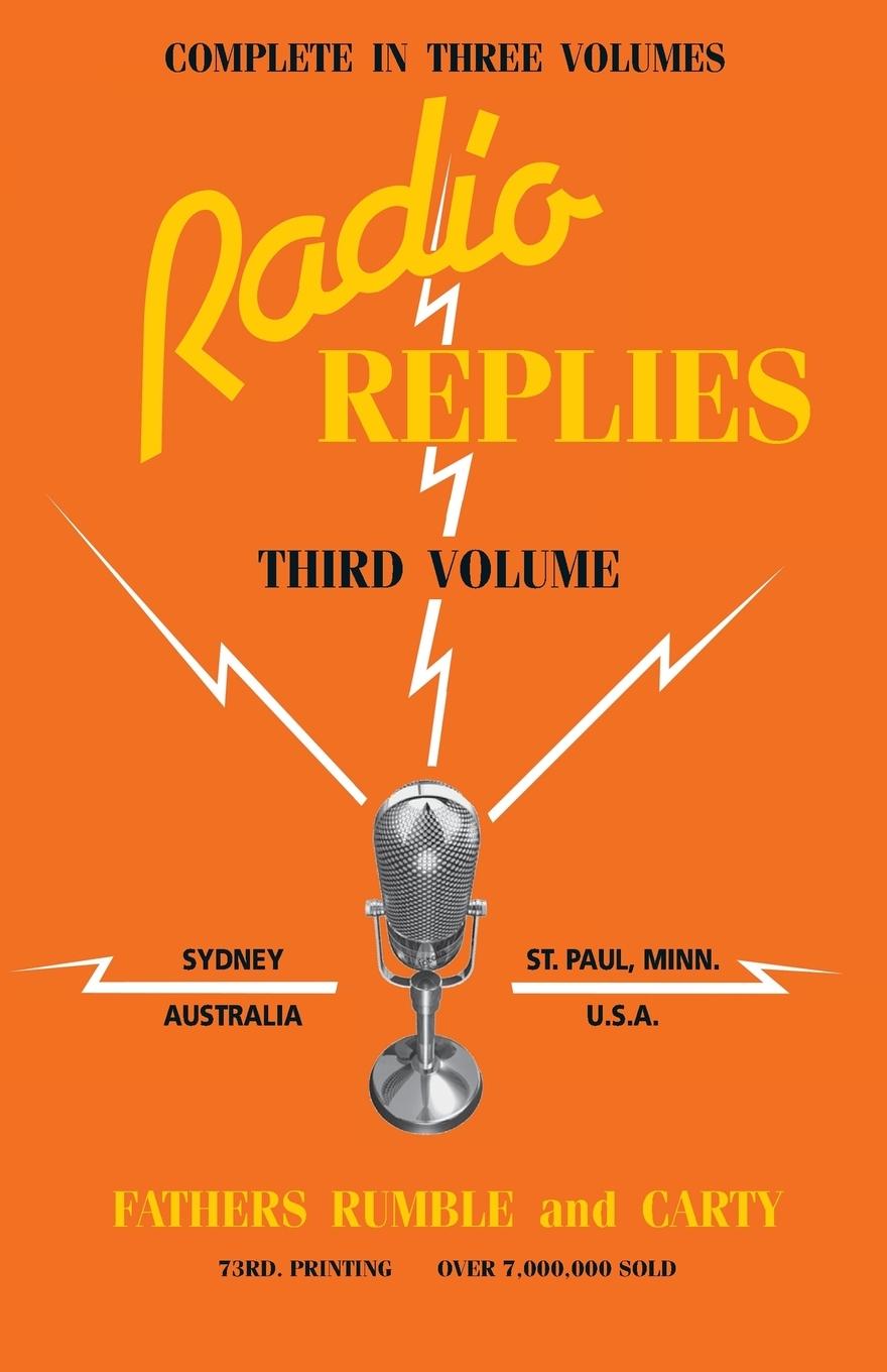 Radio Replies Vol. 3 - Rumble, Leslie M. S. C. Rumble, Rev L. Carty, Rev Charles