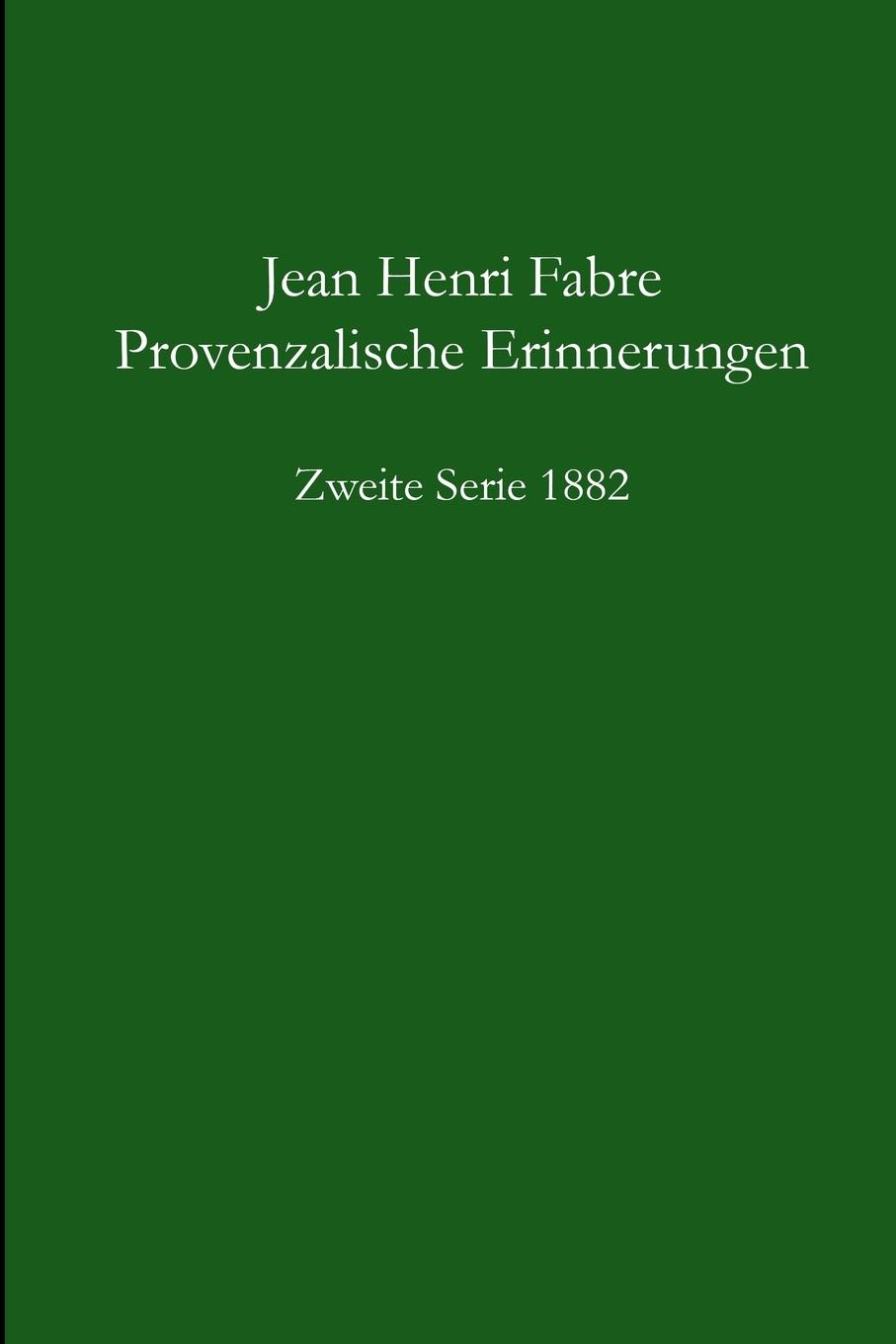 Provenzalische Erinnerungen  2. Serie 1882 - Fabre, Jean-Henri
