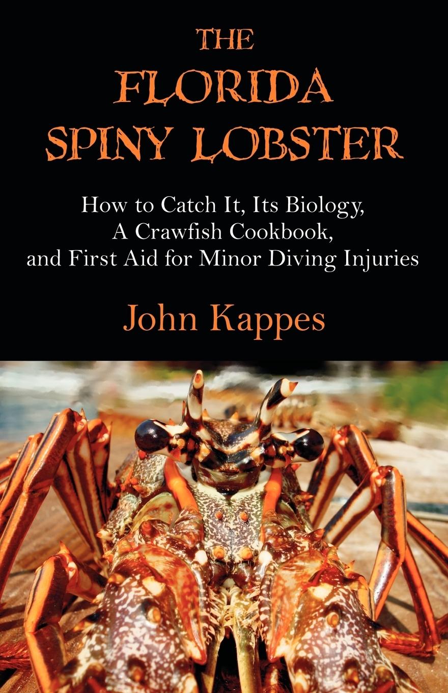 The Florida Spiny Lobster - Kappes, John J.