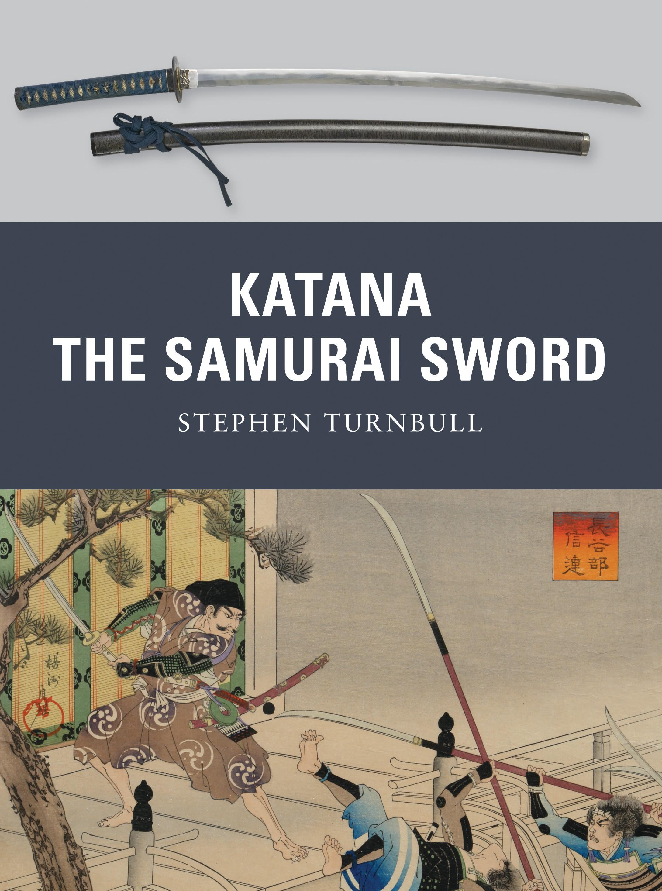 Katana: The Samurai Sword - Turnbull, Stephen