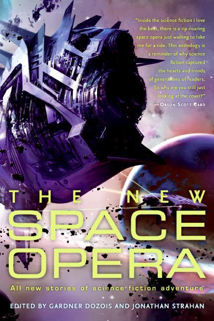 The New Space Opera - Dozois, Gardner Strahan, Jonathan