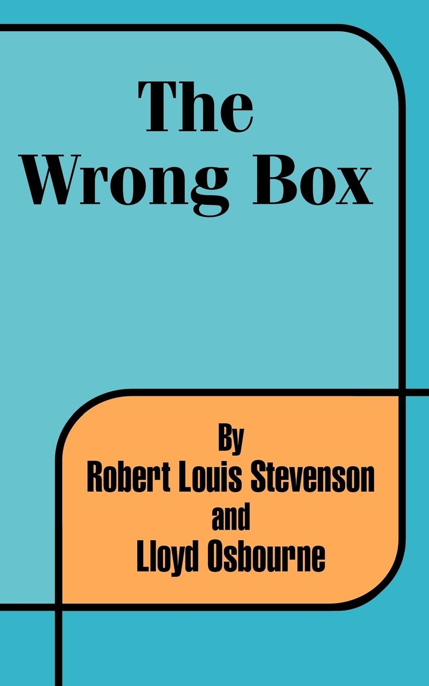 Wrong Box, The - Stevenson, Robert Louis Osborne, Lloyd