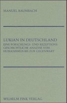 Lukian in Deutschland - Baumbach, Manuel