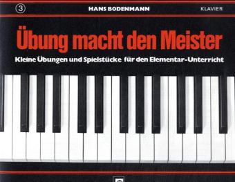 Uebung macht den Meister. Bd.3 - Bodenmann, Hans