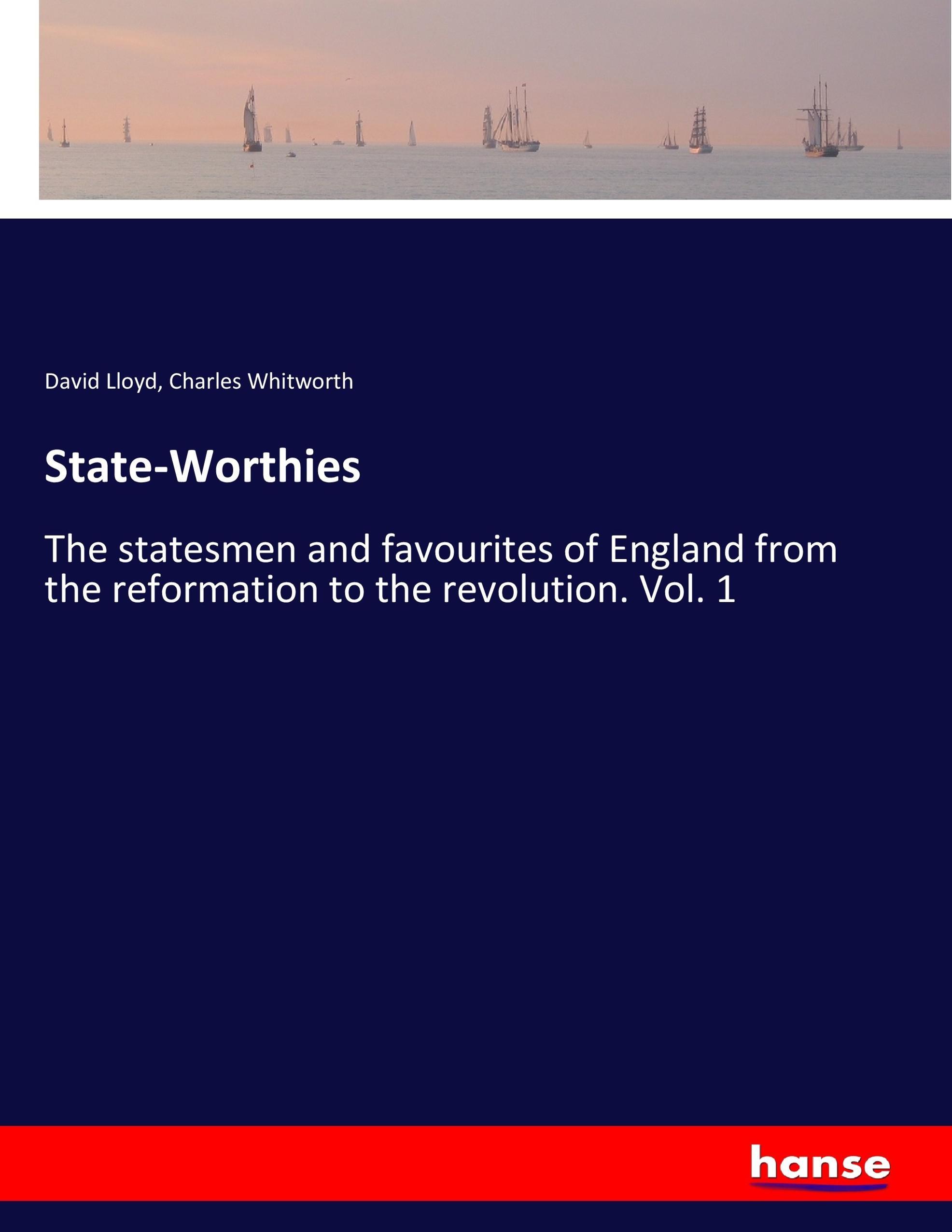State-Worthies - Lloyd, David Whitworth, Charles
