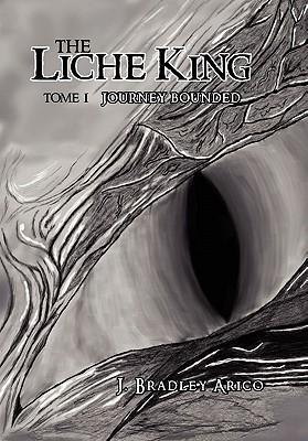 The Liche King - Arico, J. Bradley