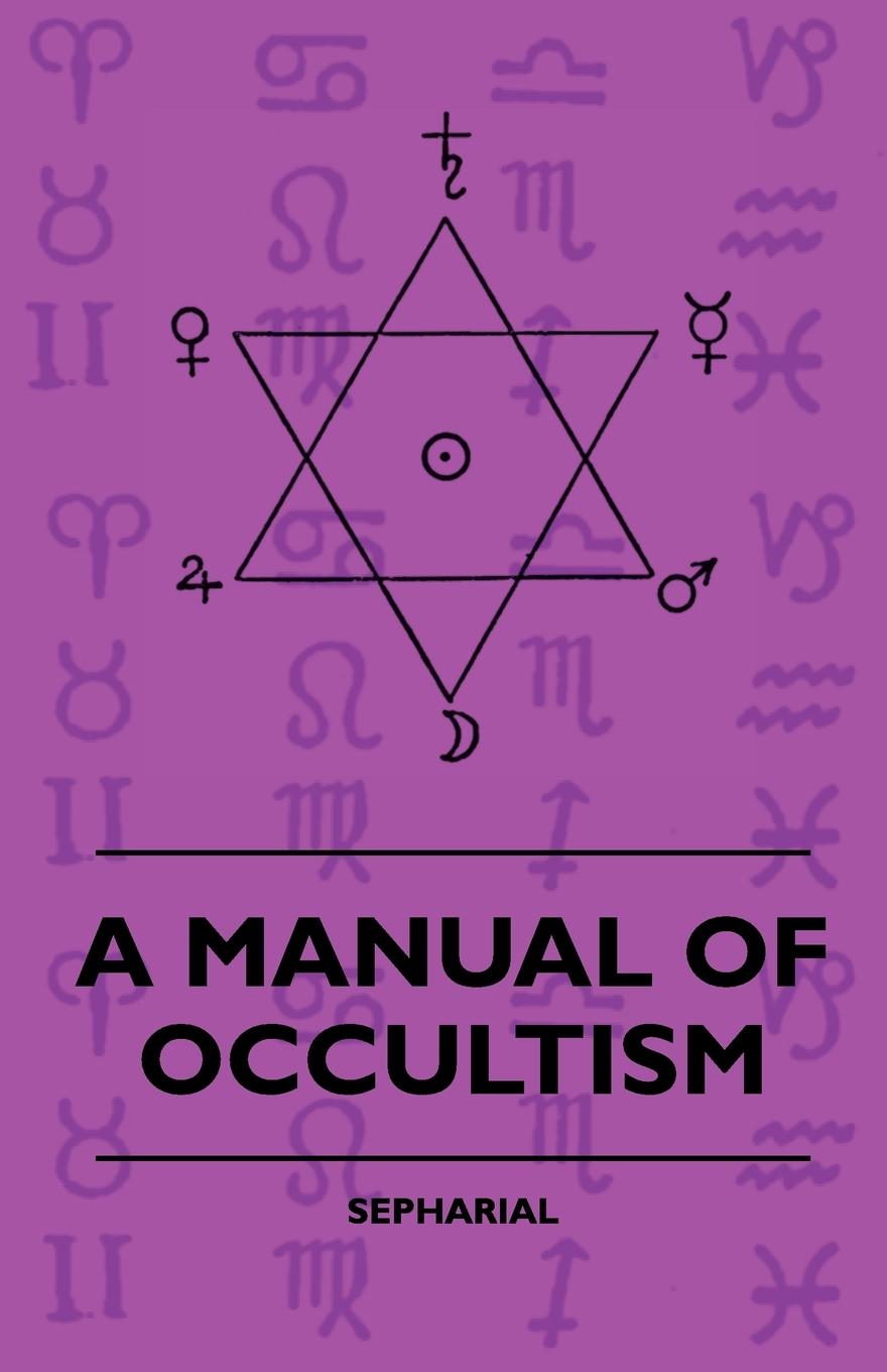A Manual Of Occultism - Sepharial