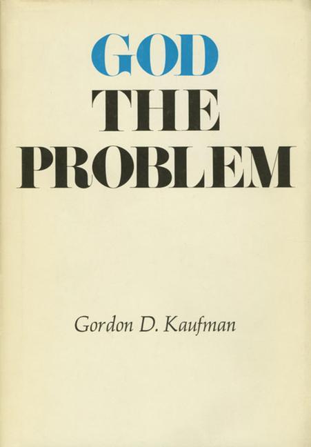 God the Problem - Kaufman, Gordon D.