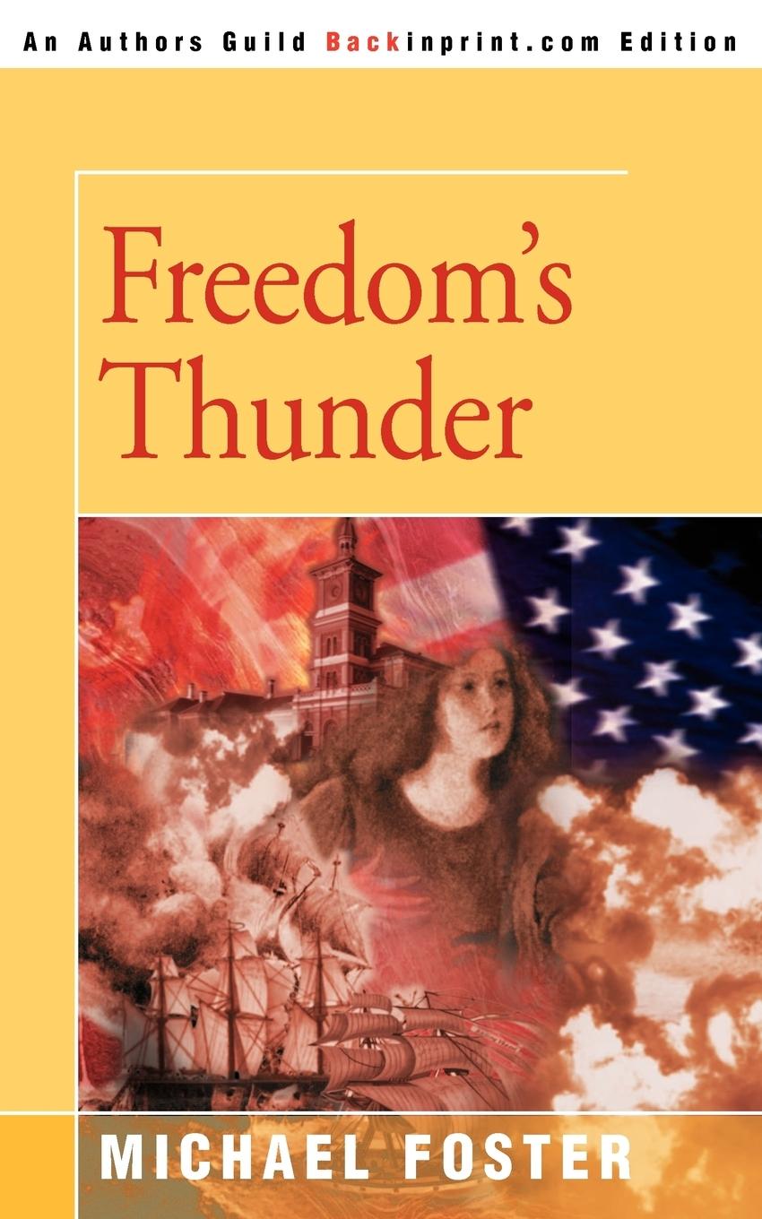 Freedom s Thunder - Foster, Michael