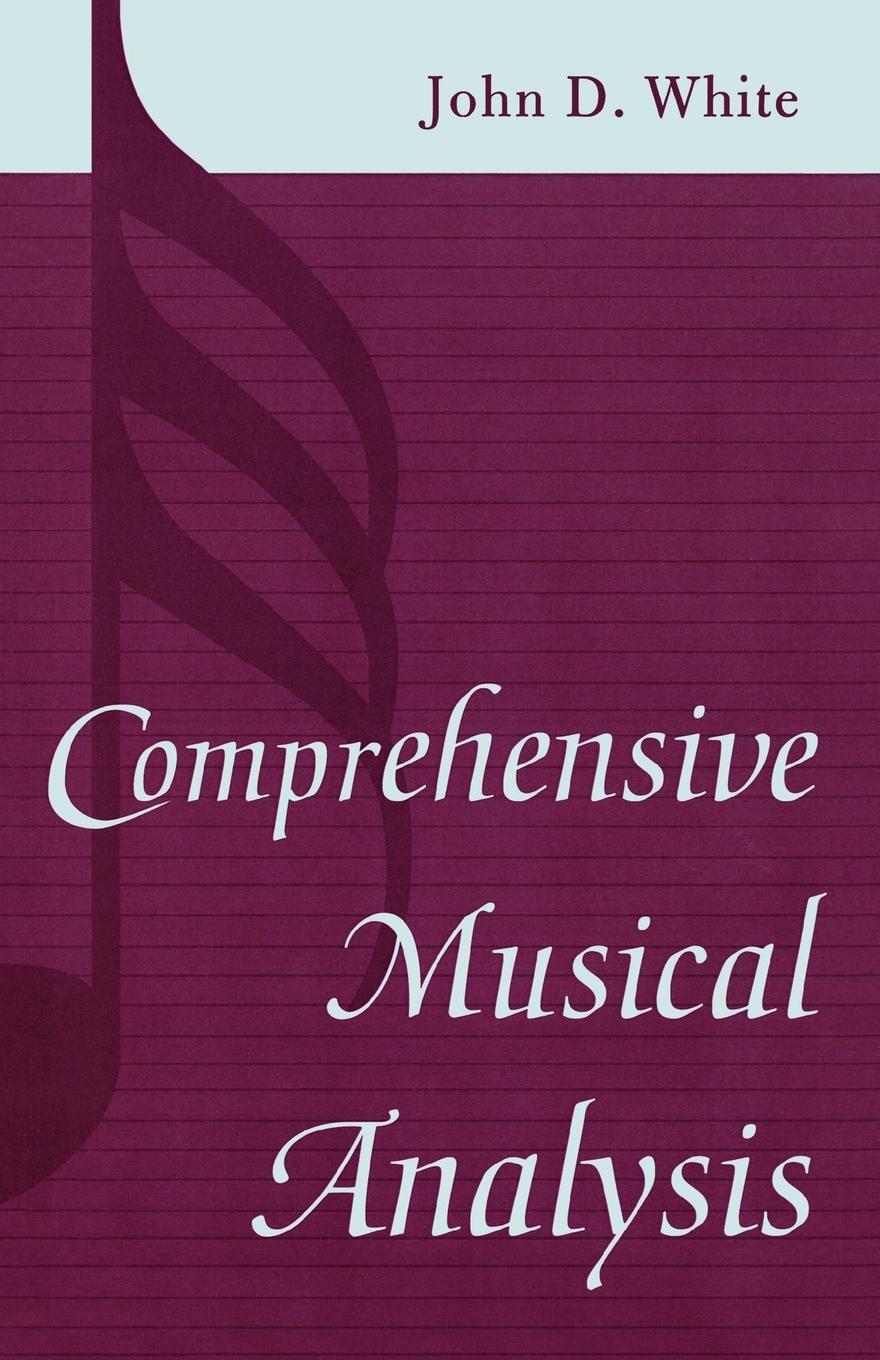 Comprehensive Musical Analysis - White, John D.