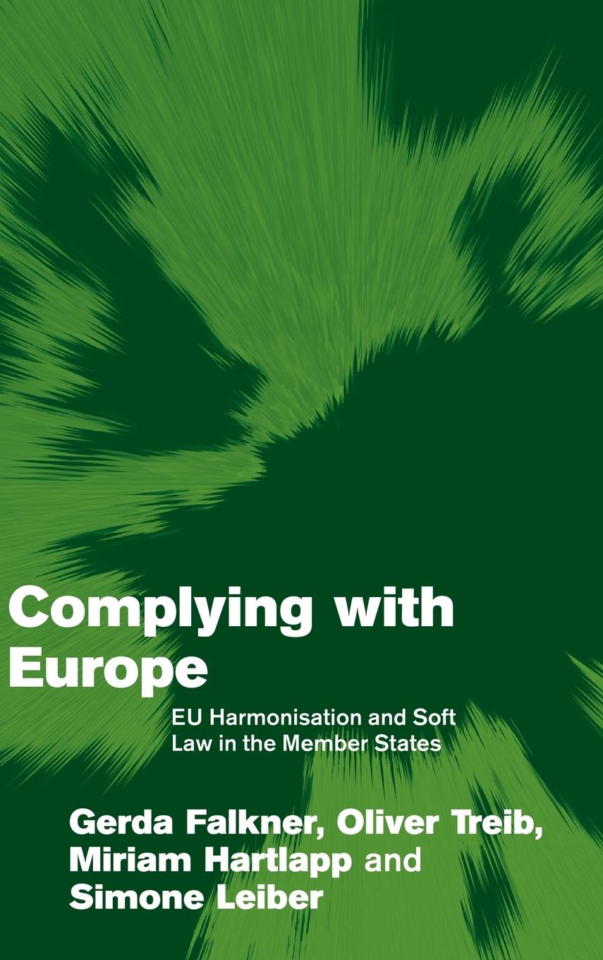 Complying with Europe - Falkner, Gerda Treib, Oliver Hartlapp, Miriam