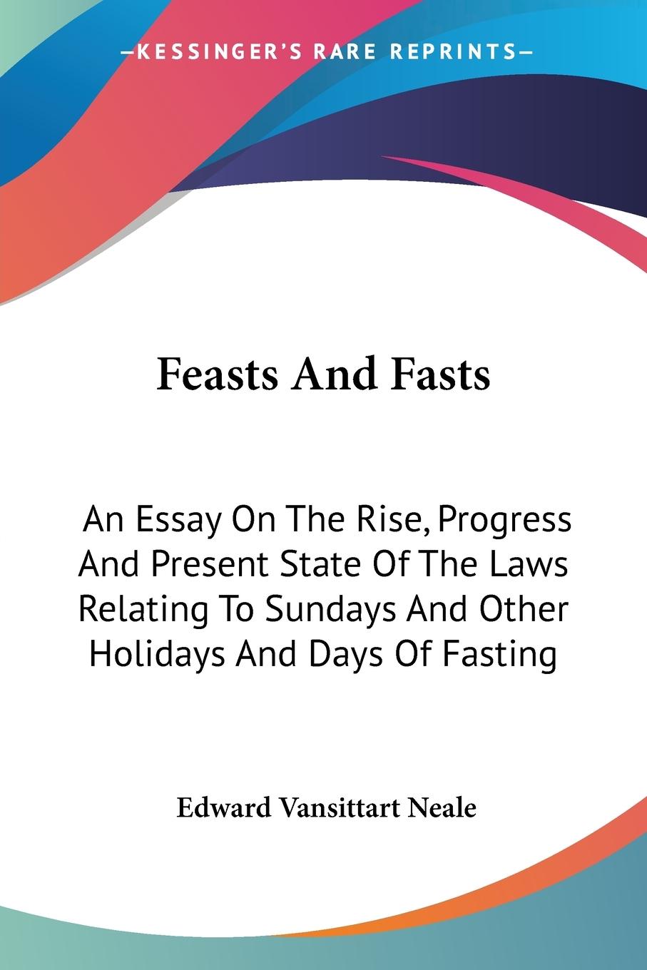 Feasts And Fasts - Neale, Edward Vansittart