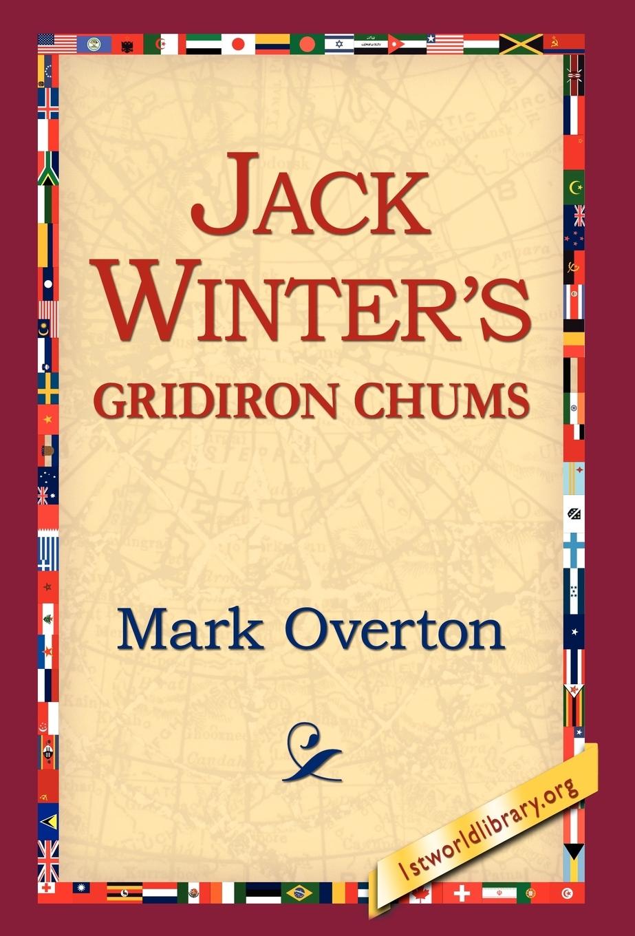 Jack Winters  Gridiron Chums - Overton, Mark