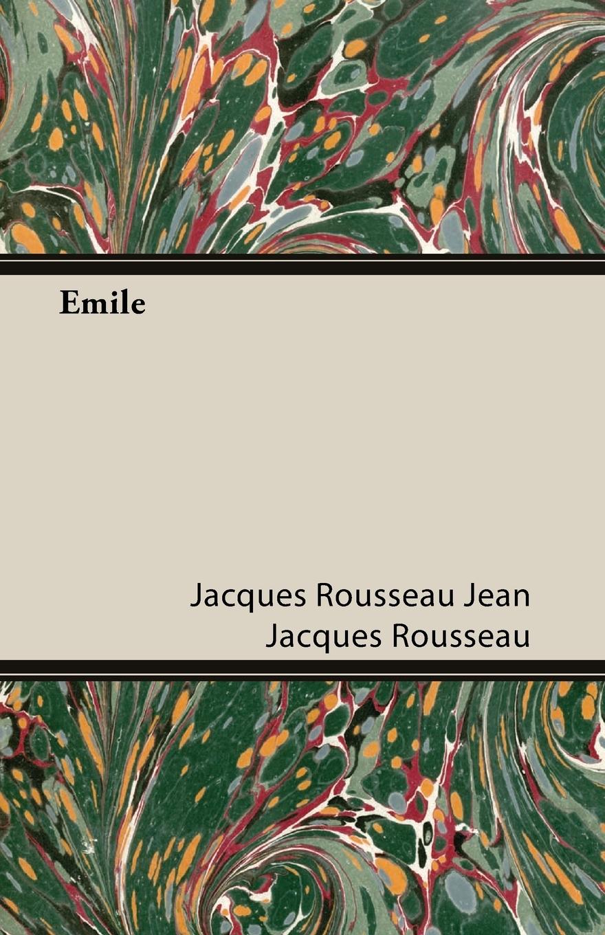 Emile - Rousseau, Jean Jacques