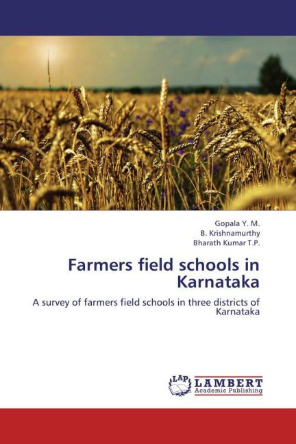 Farmers field schools in Karnataka - Gopala, Y. M. Krishnamurthy, B. T.P., Bharath Kumar