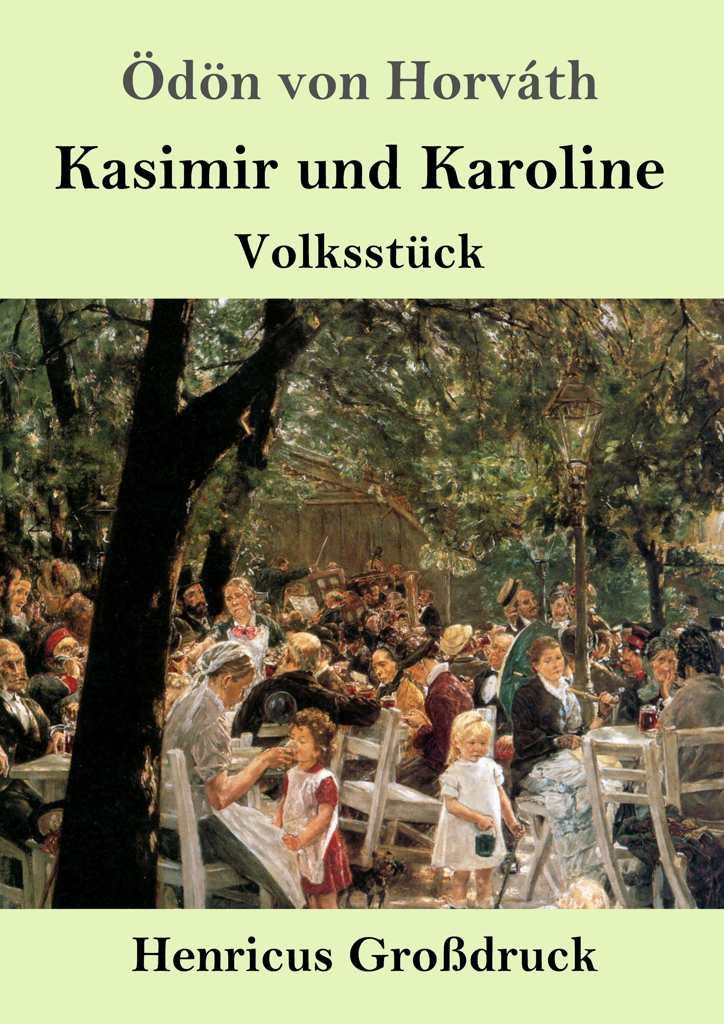 Kasimir und Karoline (Grossdruck) - Horváth, Oedoen Von