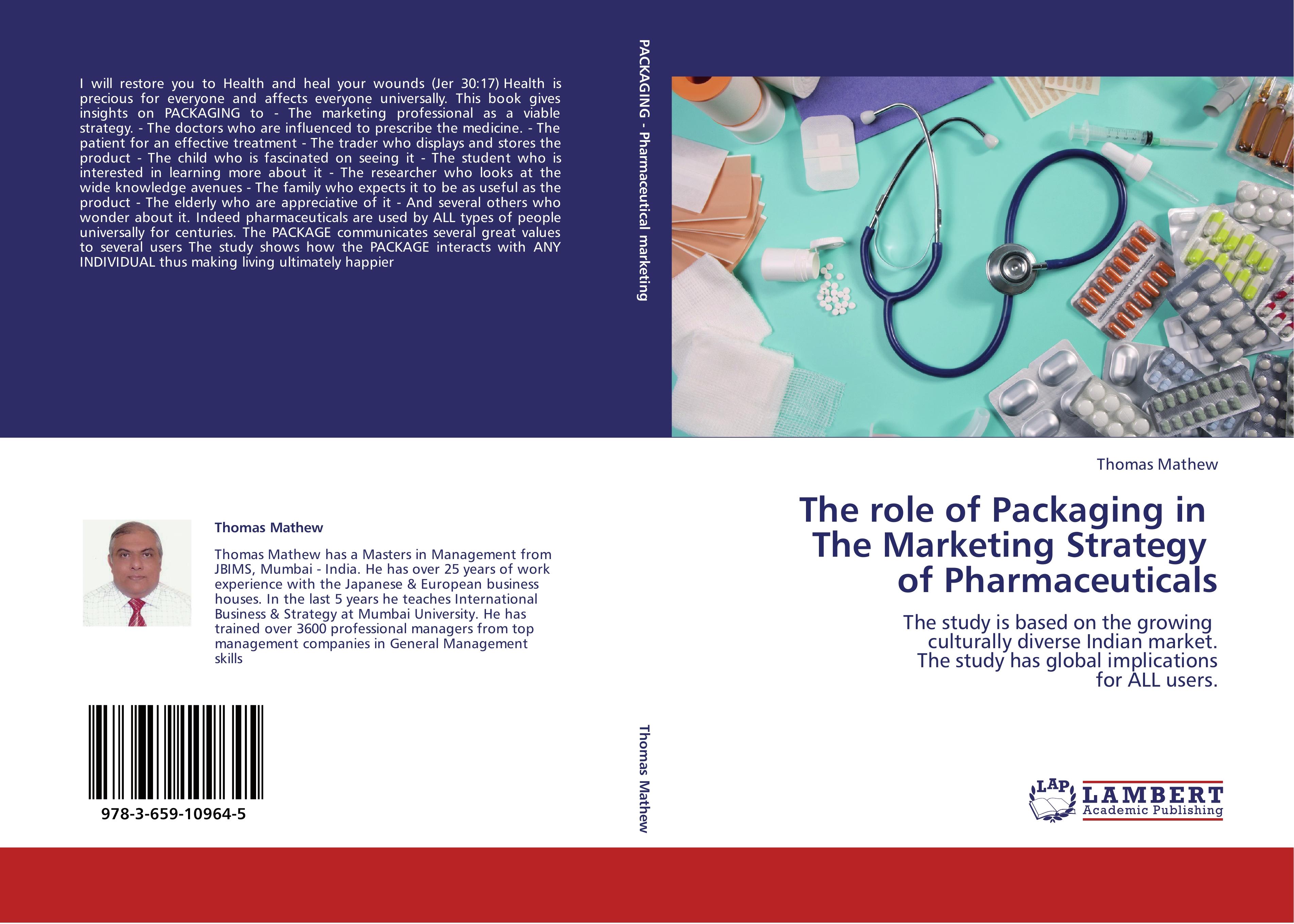 The role of Packaging in The Marketing Strategy of Pharmaceuticals - Thomas Mathew