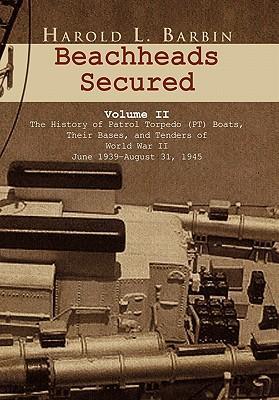 Beachheads Secured Volume II - Barbin, Harold L.
