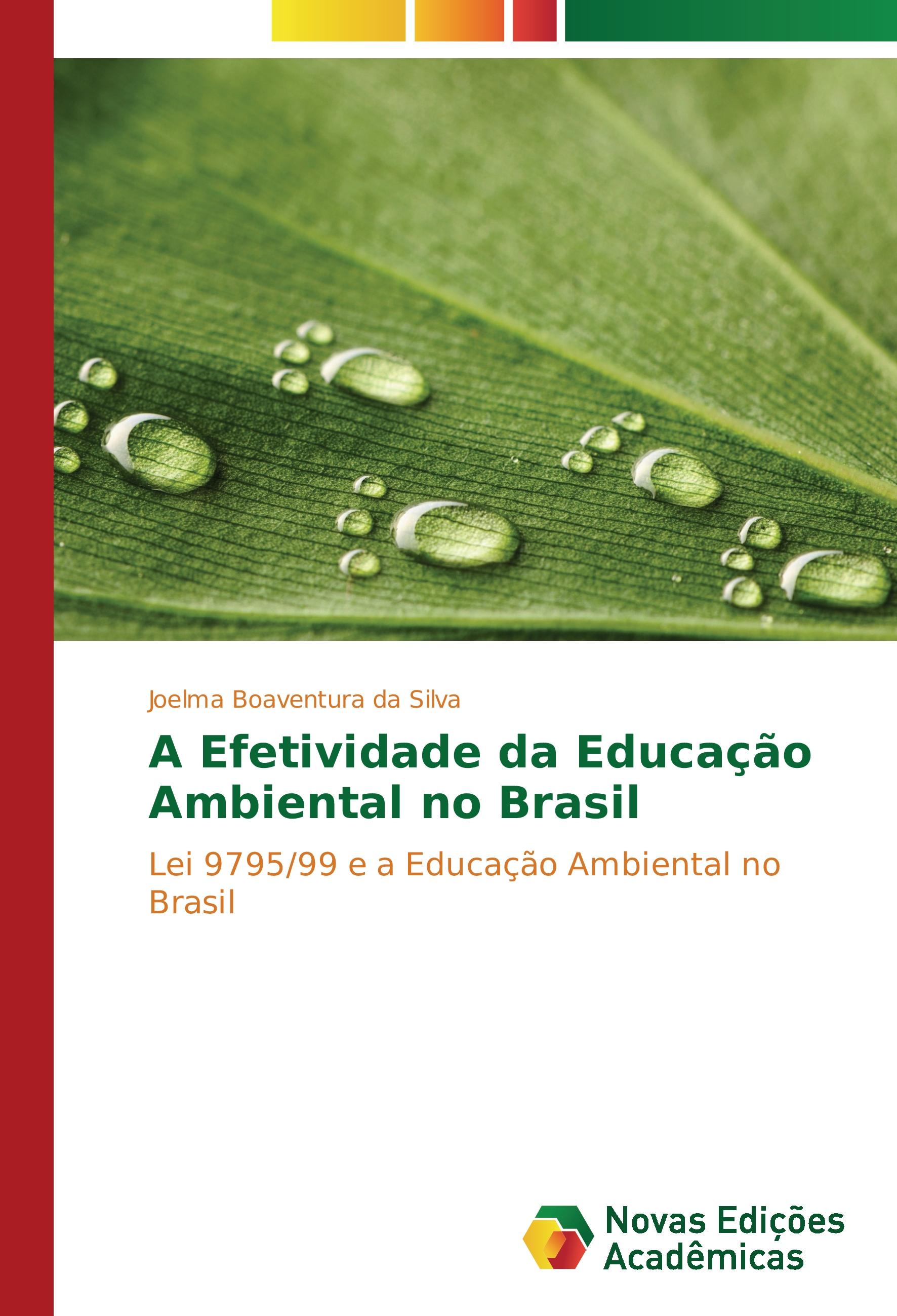 A Efetividade da Educação Ambiental no Brasil - Joelma Boaventura da Silva