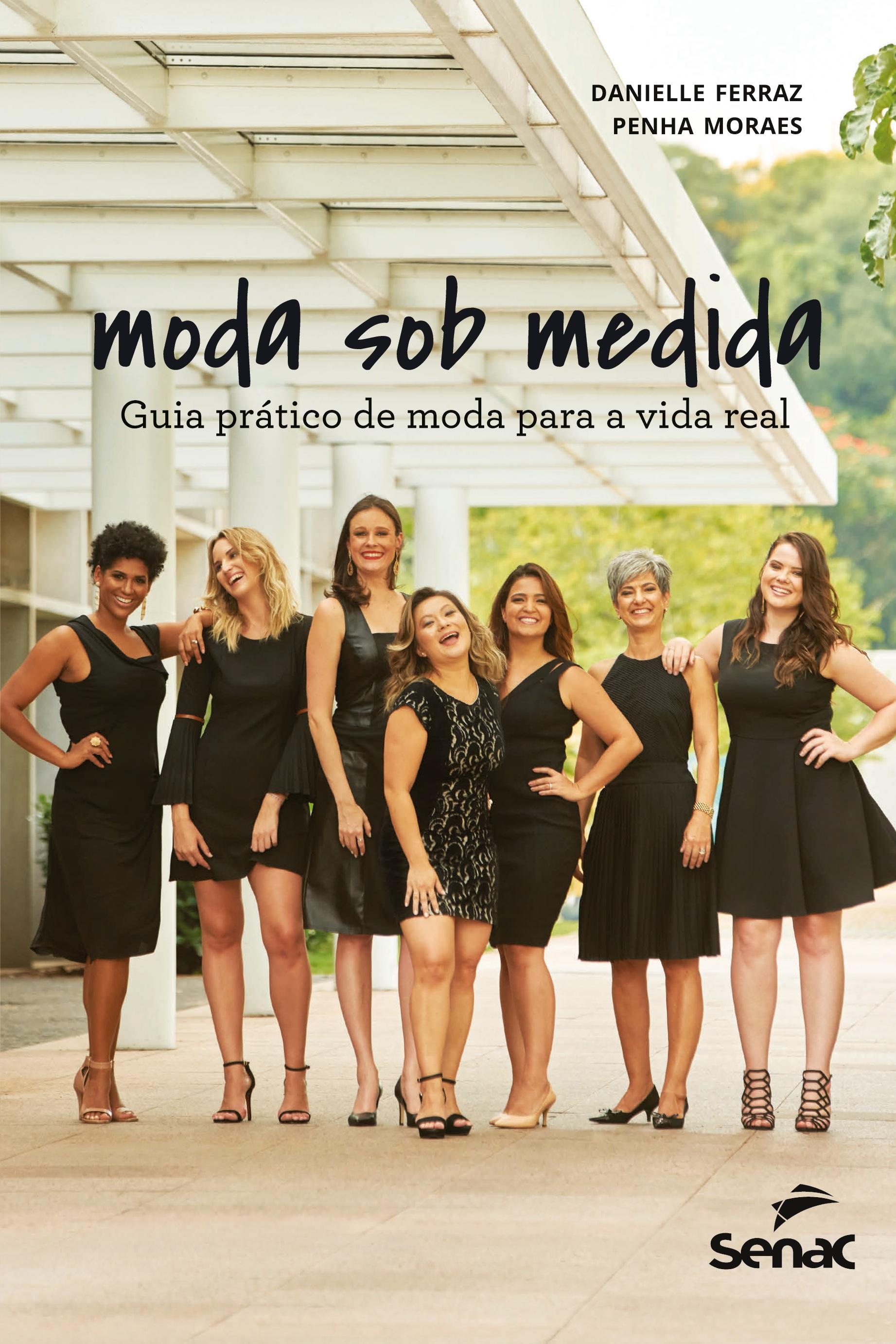Moda sob medida - Ferraz, Danielle