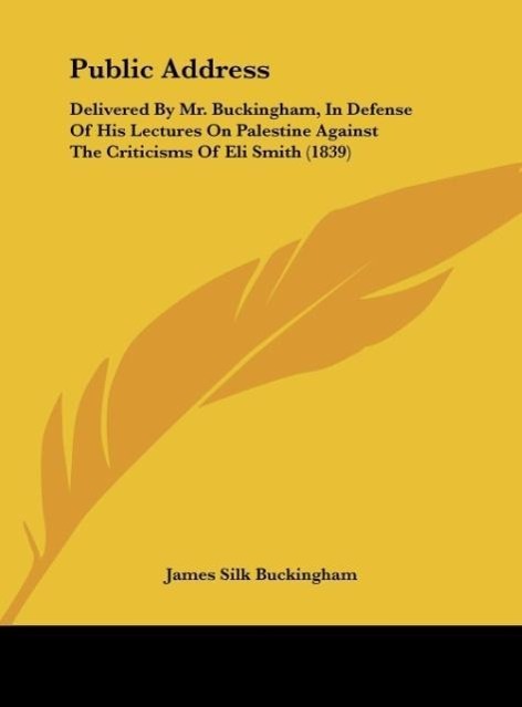 Public Address - Buckingham, James Silk