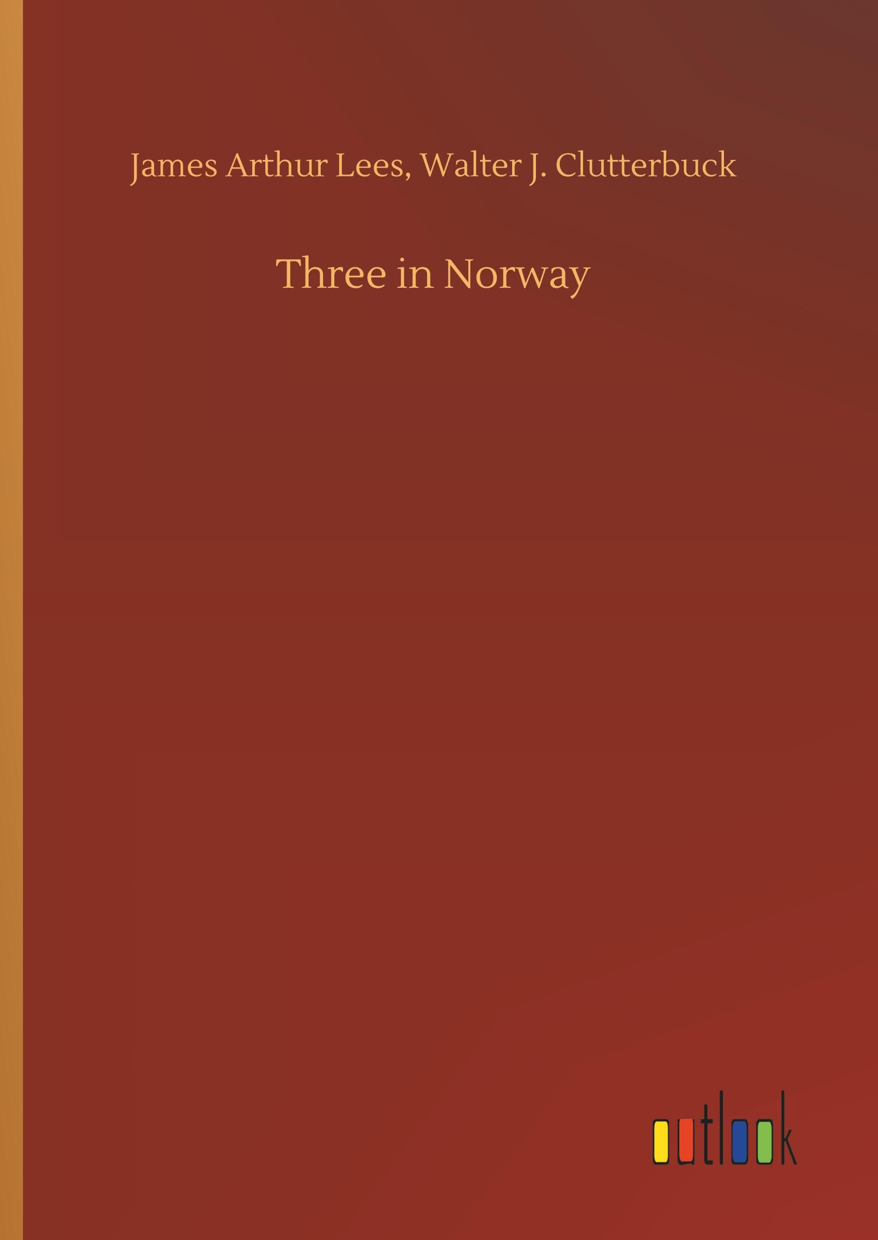 Three in Norway - Lees, James Arthur