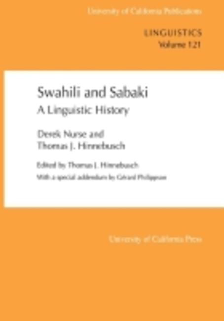Nurse, D: Swahili & Sabaki - A Linguistic History - Nurse, Derek