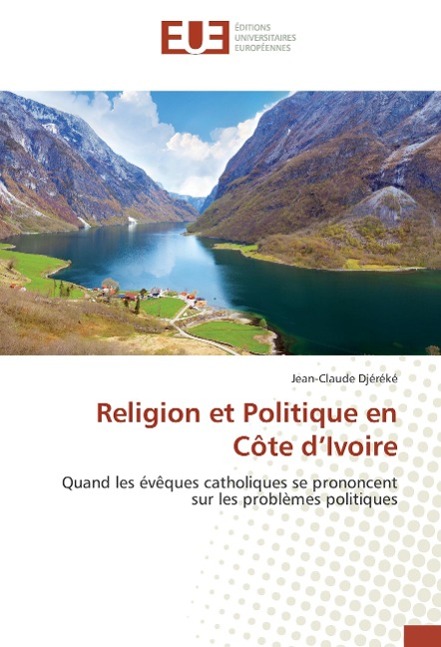 Religion et Politique en Côte d Ivoire - Djéréké, Jean-Claude