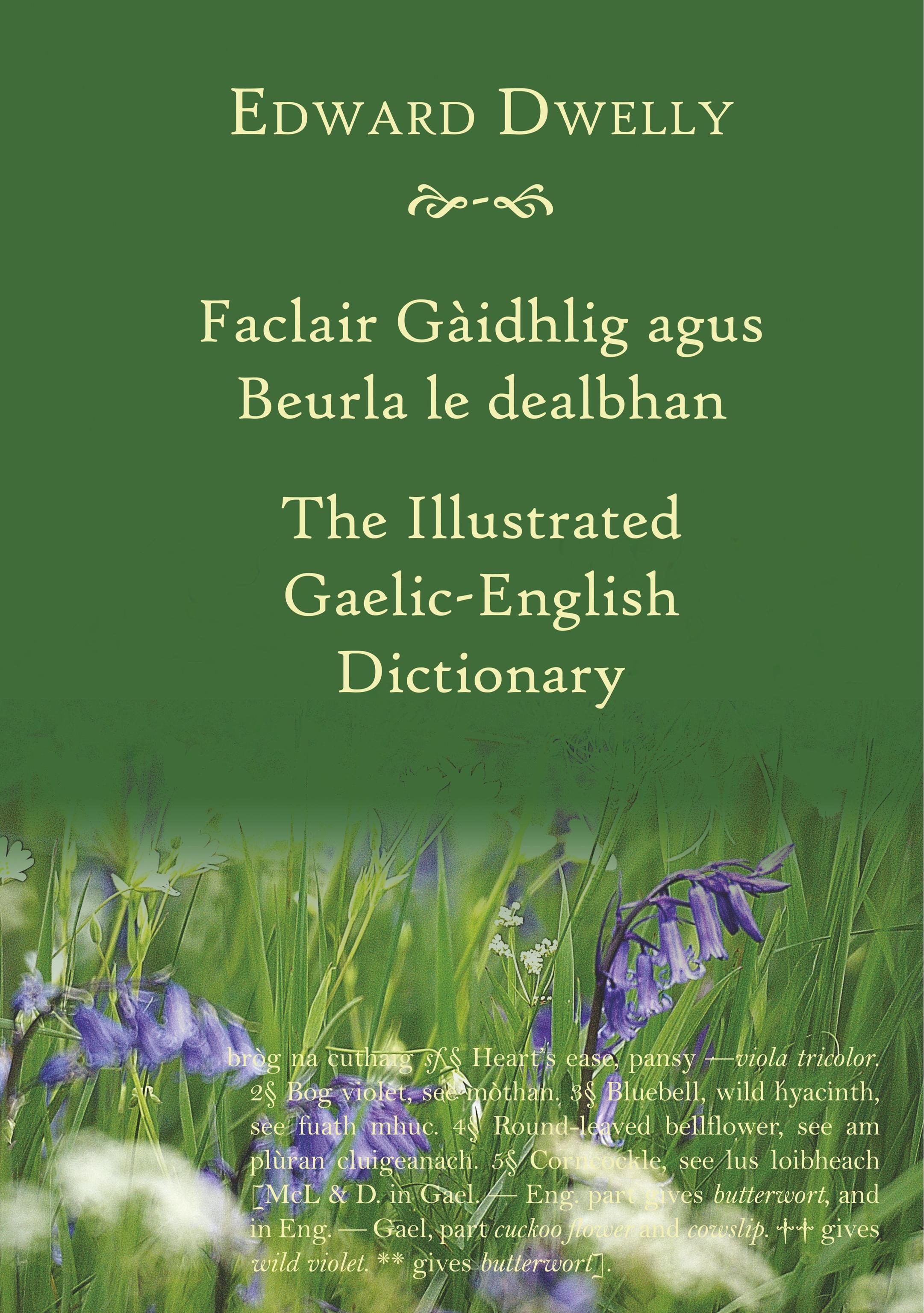 The Illustrated Gaelic-English Dictionary - Dwelly, Edward