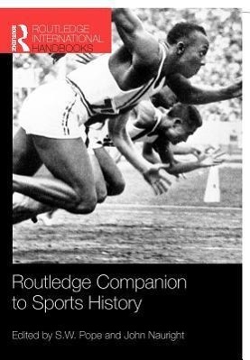 Routledge Companion to Sports History - Pope, S. W.